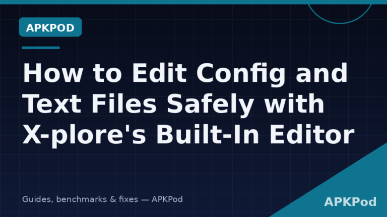 How to Edit Config and Text Files Safely with X-plore’s Built-In Editor