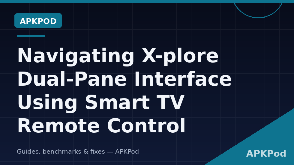 Smart TV remote D-pad controlling the dual-pane interface of X-plore File Manager