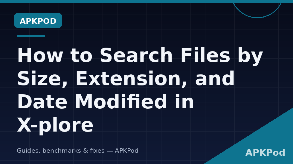 Search files size extension date Xplore criteria search results