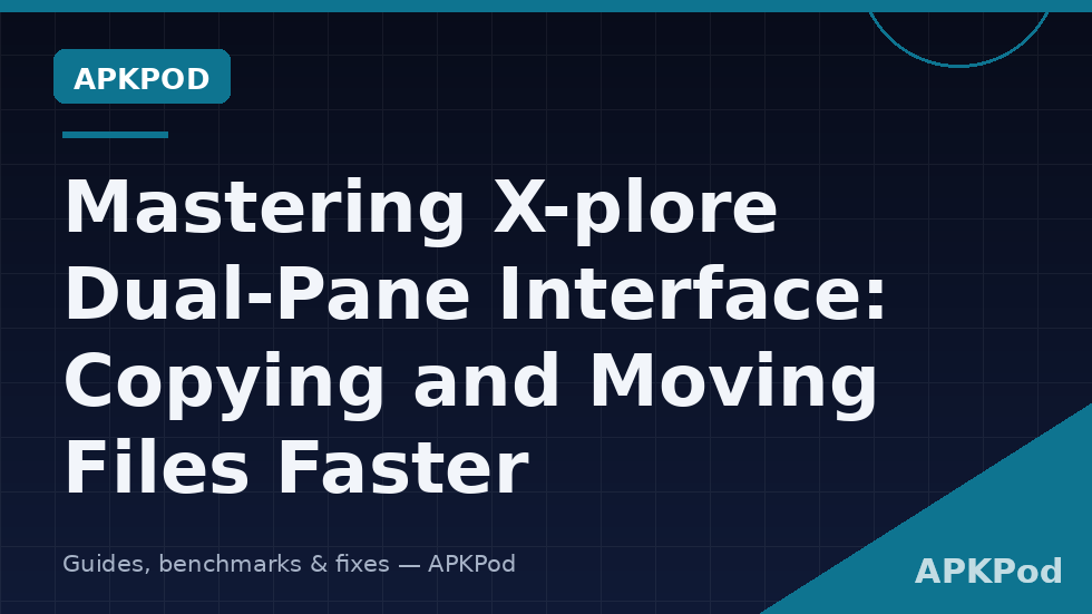 X-plore dual pane interface copy move files workflow diagram with source and destination panes